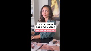 Digital Guide for New Mama | The Well Bebe Method
