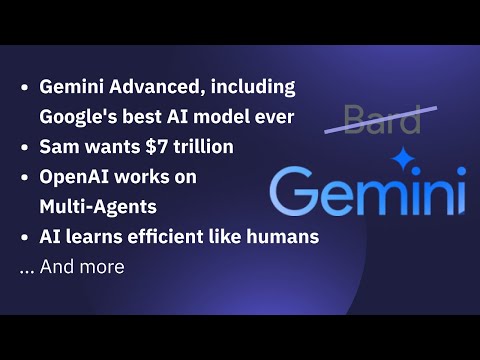 Google has deployed its strongest AI model ever! Also, the $7 trillion ask, Multi-agents, and more