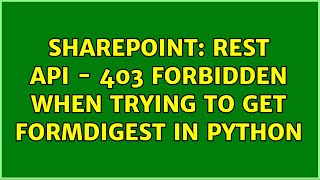 Sharepoint: REST API - 403 Forbidden when trying to get FormDigest in Python