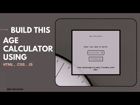 Build an  Age Calculator App |  JS mini Project