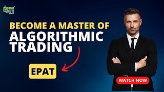 Master Algorithmic Trading With EPAT® (Executive Programme in Algorithmic Trading) | QuantInsti