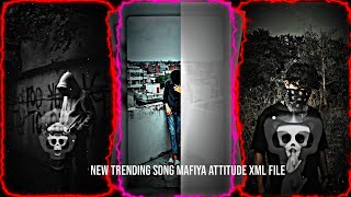 #Trend Mafia song xml ☠️📈 II Boys attitude xml file💀⚔️ ll alight motion edit 😈ll #xml_file