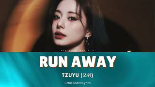 TZUYU (TWICE) 'Run Away' Lyrics (쯔위 Run Away 가사) [Color Coded Han_Rom_Eng] 4K