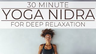 30 Minute Yoga Nidra for Deep Relaxation
