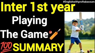 PLAYING THE GAME BY ARTHUR MEE SUMMARY INTER 1ST YEAR ENGLISH #inter1styear #1styearenglish