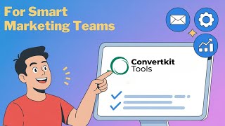 ConvertKit Tools: Seamless Shopify Integration