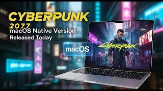 Cyberpunk 2077   MacOS Native Version M1 Max Quick Benchmark Review   HD 1080p