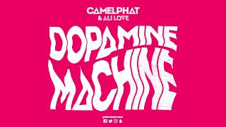 CamelPhat & Ali Love ‘Dopamine Machine’