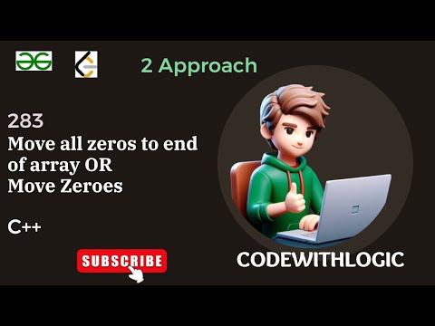 Move Zeroes || Move all Zeroes to end of Array || 283 || Leetcode || GFG || Arrays || 2 Approach