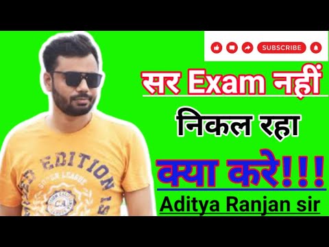 सर Exam नही निकल रहा क्या करें😭|| Exam Motivation 🔥By Aditya Ranjan sir #adityaranjansir #ssccgl
