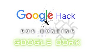 Ggdork || Google Dorking : Hunting Bug using with amazing google technique !!