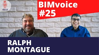 BIMvoice#25🎙️Ralph Montague (Misconceptions about BIM, standards, BEPs) #bim