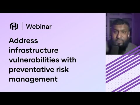 Address infrastructure vulnerabilities with preventative risk management