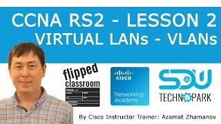 CCNA RS2 Lesson 6 - VLANs Part 1
