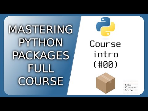 Mastering Python packages: organizing files and best practices - course intro (#00)