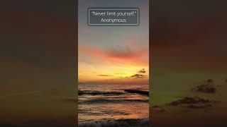 Positive #1 - Limit is only you