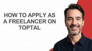How to Apply as a Freelancer on Toptal - KevinHowTo