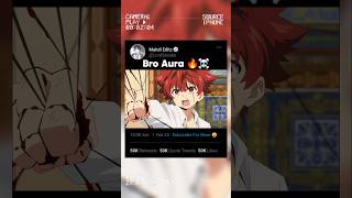 Bro Aura 999+ 🔥 #shorts #anime