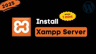 XAMPP Installation 2025: Easy🔥 WordPress Tutorial in Bengali