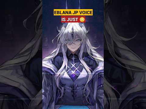 Eblana JP voice is so 😳