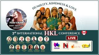 3rd International HKL Conference LIVE | ABBOTSFORD CENTRE BC CANADA | HUMANITY KINDNESS & LOVE