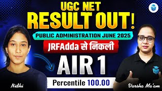 UGC NET Result 2025 | AIR 1 in Public Administration 🤩 Nidhi UGC NET Success Story | JRFAdda