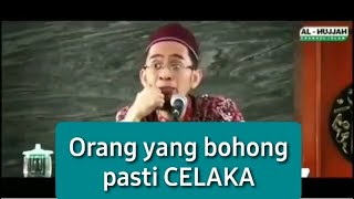 Orang yang berbohong pasti celaka (ustad adi hidayat)