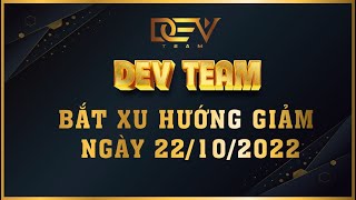 DEVTEAM | Trade 22/10/2022