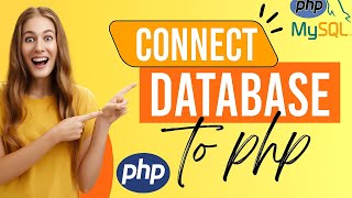 How to Connect PHP to MySQL Database using XAMPP|| Connect Databse to PHP full video 2025