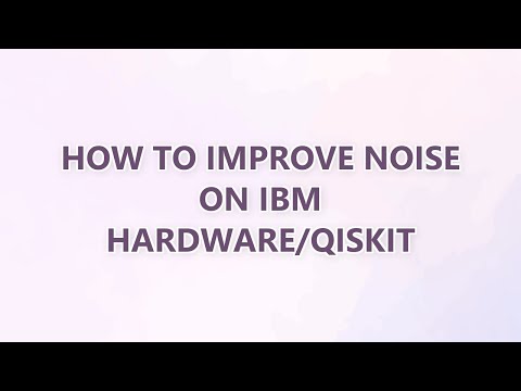 How to improve noise on IBM hardware/qiskit