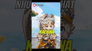 Những sự thật thú vị về Kachina | Genshin Impact