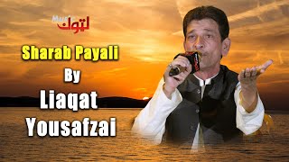 Pashto New Song | Sharab Payali | Liaqat Yousafzai  | By Latoon Music | 2025