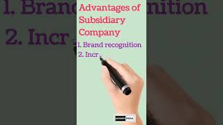 Advantages of Subsidiary company Benefits of Subsidiary company #shorts #shortfeed #company law