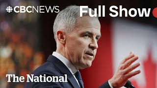 CBC News: The National | Carney to call election on Sunday
