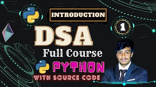 DSA Full Course Using Python || Chapter 01 - Introduction || Code Explorer