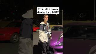 SUPRA OWNER WON’T ADMIT IT’S A BMW 😂 #carguys #supramk5 #carguy #cartok #toyotasupra #cars