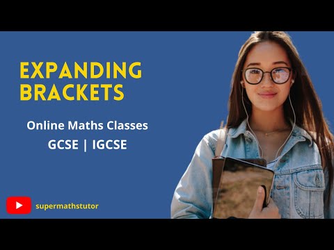Expanding Brackets - GCSE, IGCSE, SYLLABUS-D MATHS
