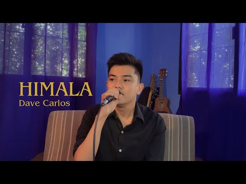 Himala - Rivermaya | Dave Carlos (Cover)