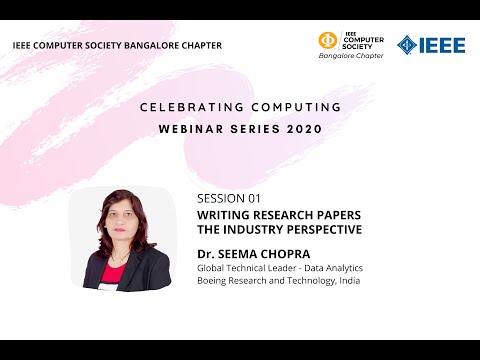 CCWS2020 - Session 01 | Writing Research Papers - The Industry Perspective | Dr. Seema Chopra