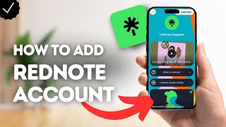 How To Add Rednote Account On Linktree?