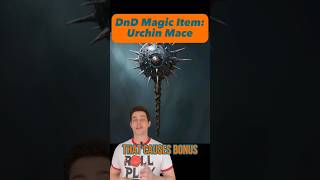 DnD Magic Item: Urchin Mace #pathfinder #dnd5e #dungeonsanddragons #magicitems #tabletopgaming