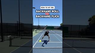 Backhand Roll Vs. Backhand Flick - Stop Mixing Them Up ⚡️ #pickleball #pickleballtips #backhand