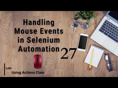 Handling Mouse events in Selenium Automation II WebDriver Selenium Automation