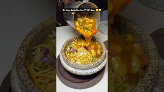 Sizzling Noodles Rice Hot Pot😍🙄 in ₹299/- Only #shorts #noodles #indianstreetfood
