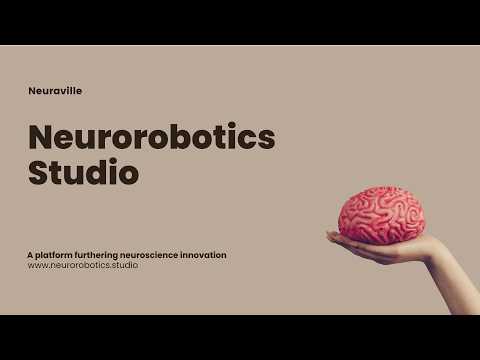 Neuroscience - Neurorobotics Studio Possibilities