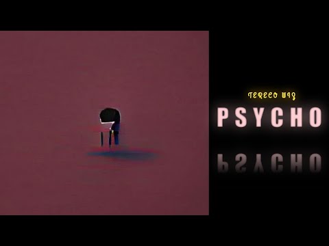 Tereco Wiz - PSYCHO (OFFICIAL AUDIO) || A Letter To Every Best Friend ❤️