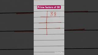 Prime factorization of 38 | lcm of 38 ka lcm#lcm #lcmbhagvidhi#maths #lcmtricks #primefactorisation