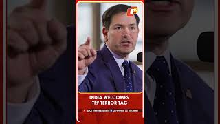 India Welcomes US Designation Of TRF As Terrorist Organization