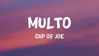 Multo - Cup of Joe (Official Lyric Video)