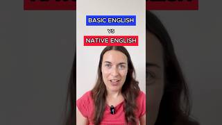 BASIC English vs NATIVE English